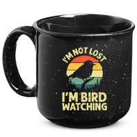 IM Not Lost IM Bird Wat Ching Bird Watcher Birder 15oz Campfire Ceramic Mug