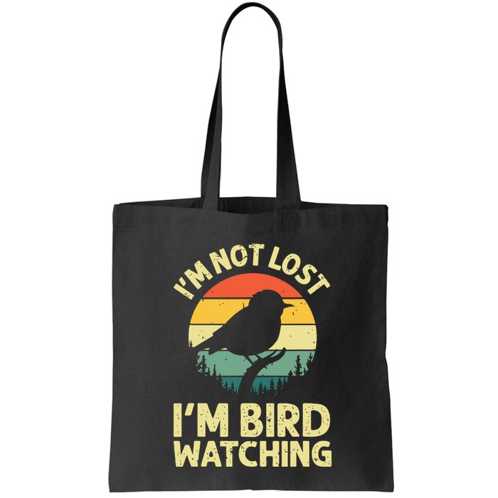 IM Not Lost IM Bird Wat Ching Bird Watcher Birder Bag