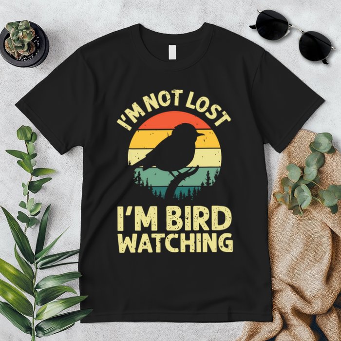 IM Not Lost IM Bird Wat Ching Bird Watcher Birder Premium T-Shirt