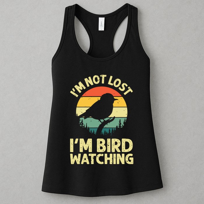IM Not Lost IM Bird Wat Ching Bird Watcher Birder Womens Tank Top
