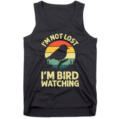 IM Not Lost IM Bird Wat Ching Bird Watcher Birder Tank Top