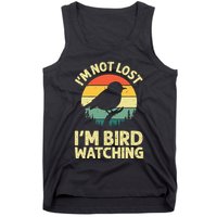 IM Not Lost IM Bird Wat Ching Bird Watcher Birder Tank Top
