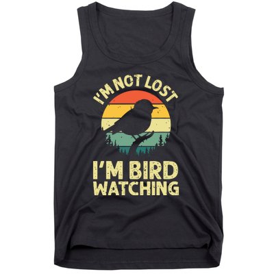 IM Not Lost IM Bird Wat Ching Bird Watcher Birder Tank Top