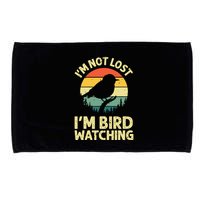 IM Not Lost IM Bird Wat Ching Bird Watcher Birder Microfiber Hand Towel