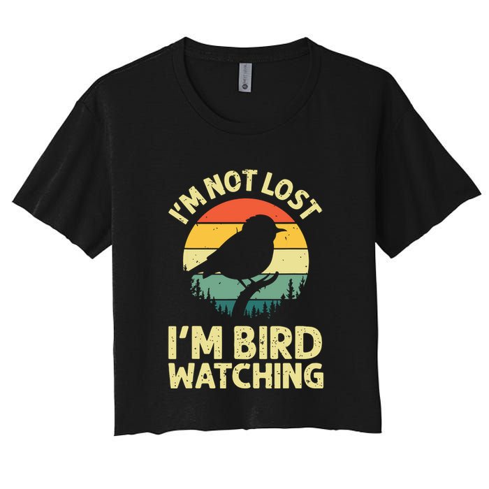 IM Not Lost IM Bird Wat Ching Bird Watcher Birder Crop Top