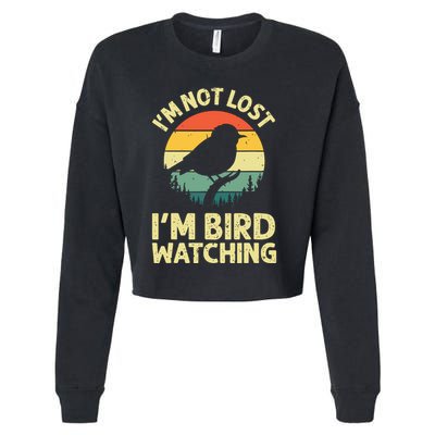 IM Not Lost IM Bird Wat Ching Bird Watcher Birder Cropped Pullover Crew
