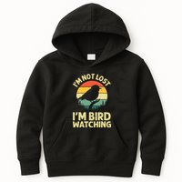 IM Not Lost IM Bird Wat Ching Bird Watcher Birder Kids Hoodie