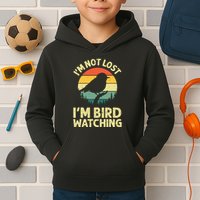 IM Not Lost IM Bird Wat Ching Bird Watcher Birder Kids Hoodie