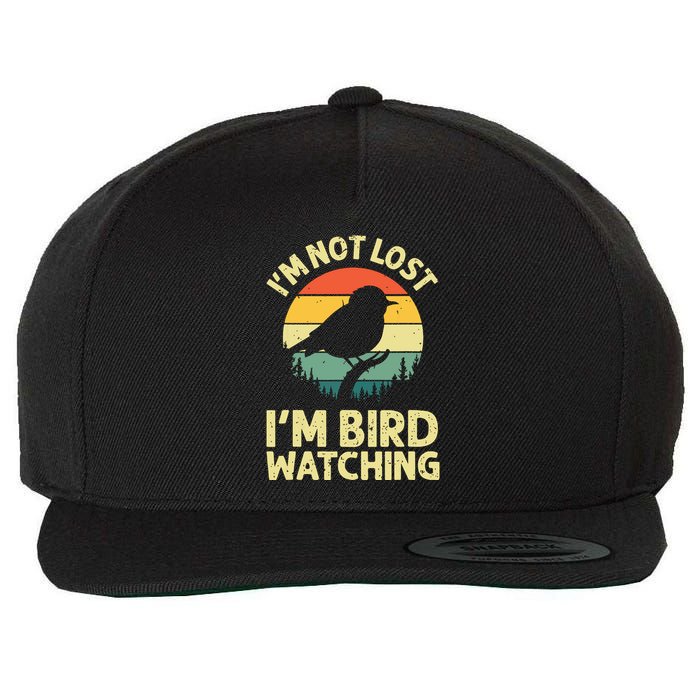 IM Not Lost IM Bird Wat Ching Bird Watcher Birder Wool Snapback Cap
