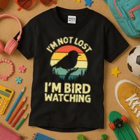 IM Not Lost IM Bird Wat Ching Bird Watcher Birder Kids T-Shirt