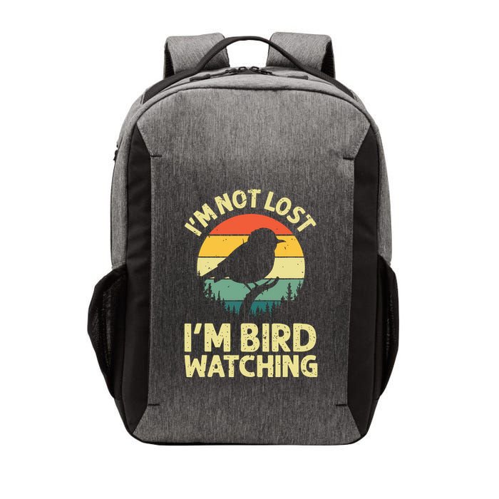 IM Not Lost IM Bird Wat Ching Bird Watcher Birder Vector Backpack