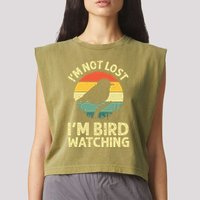 IM Not Lost IM Bird Wat Ching Bird Watcher Birder Garment-Dyed Women's Muscle Tee