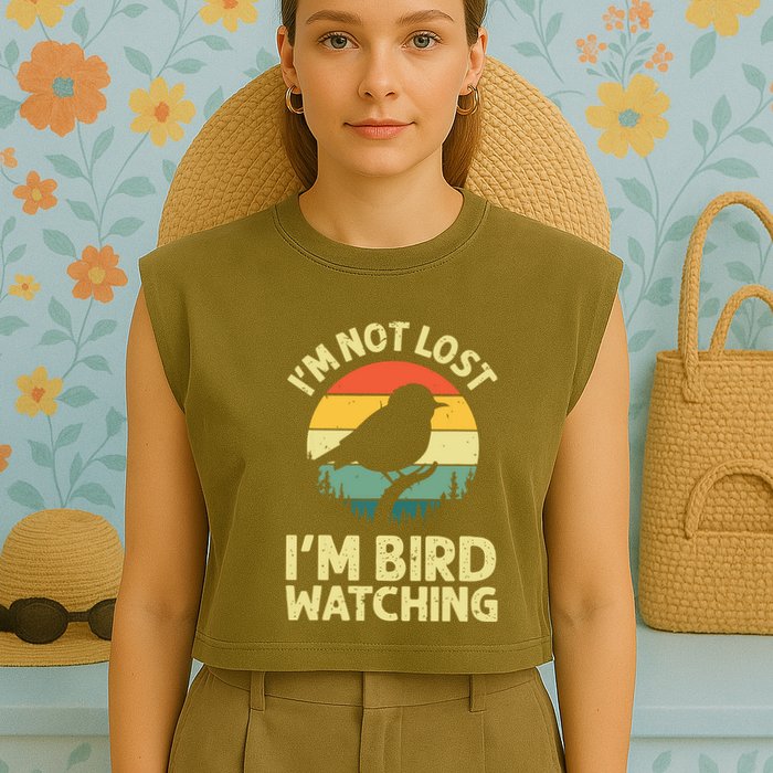 IM Not Lost IM Bird Wat Ching Bird Watcher Birder Garment-Dyed Women's Muscle Tee