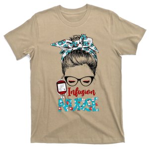 Infusion Nurse Life Messy Bun Hair Nursing Nurses Day T-Shirt