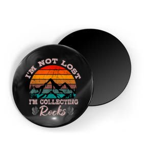 I'm Not Lost I'm Collecting Rocks Geologist Earth Scientist Magnet