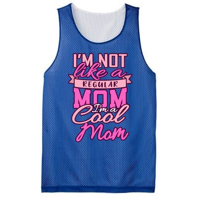 Im Not Like A Regular Mom Happy Mothers Day Mum Cool Mom Meaningful Gift Mesh Reversible Basketball Jersey Tank