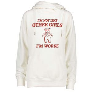 Im Not Like Other Girl Womens Funnel Neck Pullover Hood