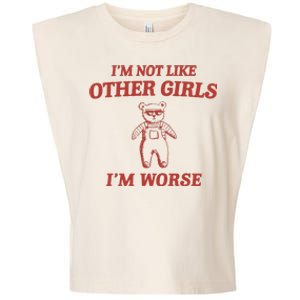 Im Not Like Other Girl Garment-Dyed Women's Muscle Tee