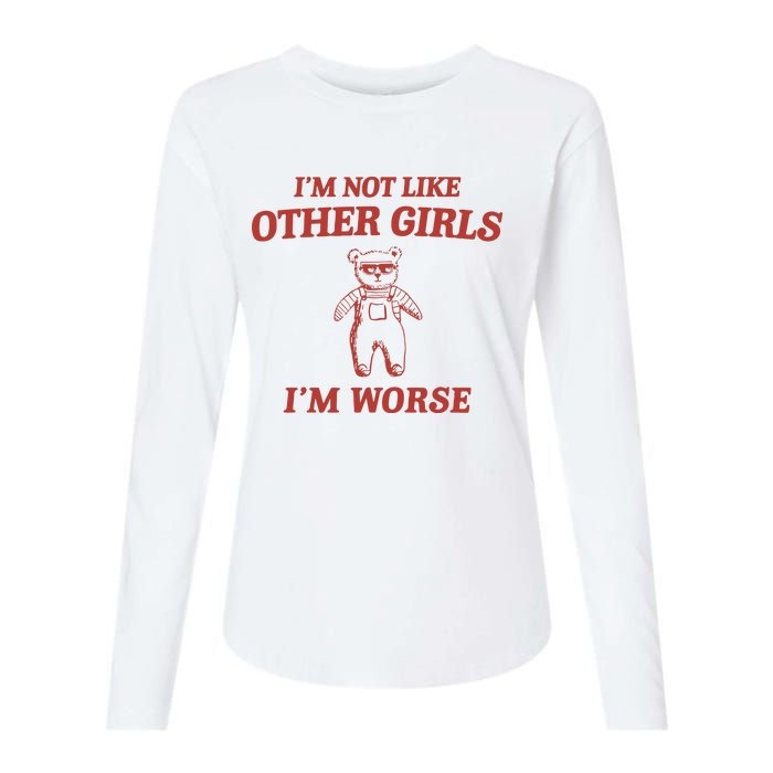 Im Not Like Other Girl Womens Cotton Relaxed Long Sleeve T-Shirt