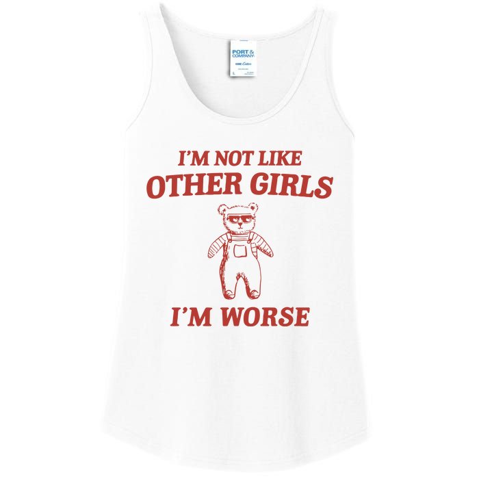 Im Not Like Other Girl Ladies Essential Tank