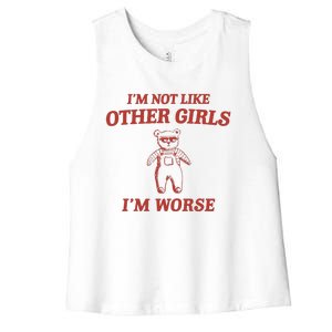 Im Not Like Other Girl Women's Racerback Cropped Tank