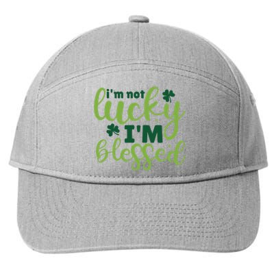 Im Not Lucky Im Blessed St Patrick’S Day 7-Panel Snapback Hat