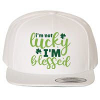 Im Not Lucky Im Blessed St Patrick’S Day Wool Snapback Cap