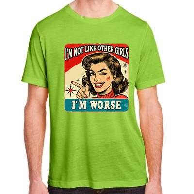 IM Not Like Other IM Worse Adult ChromaSoft Performance T-Shirt