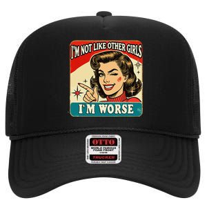 IM Not Like Other IM Worse High Crown Mesh Back Trucker Hat