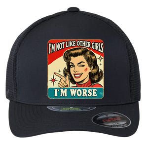 IM Not Like Other IM Worse Flexfit Unipanel Trucker Cap