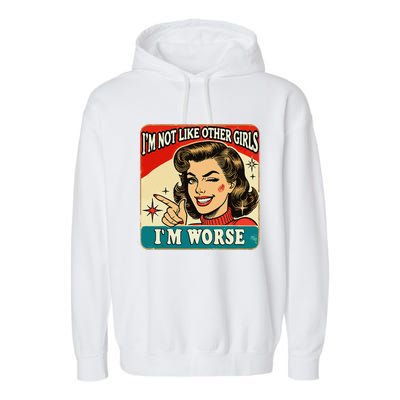 IM Not Like Other IM Worse Garment-Dyed Fleece Hoodie