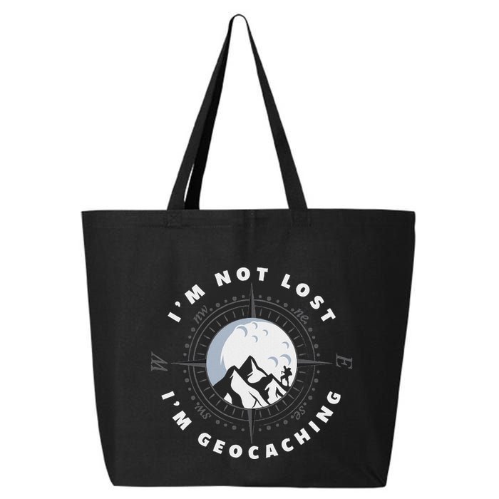 IM Not Lost IM Geocacher Funny Geocacher Geocache 25L Jumbo Tote