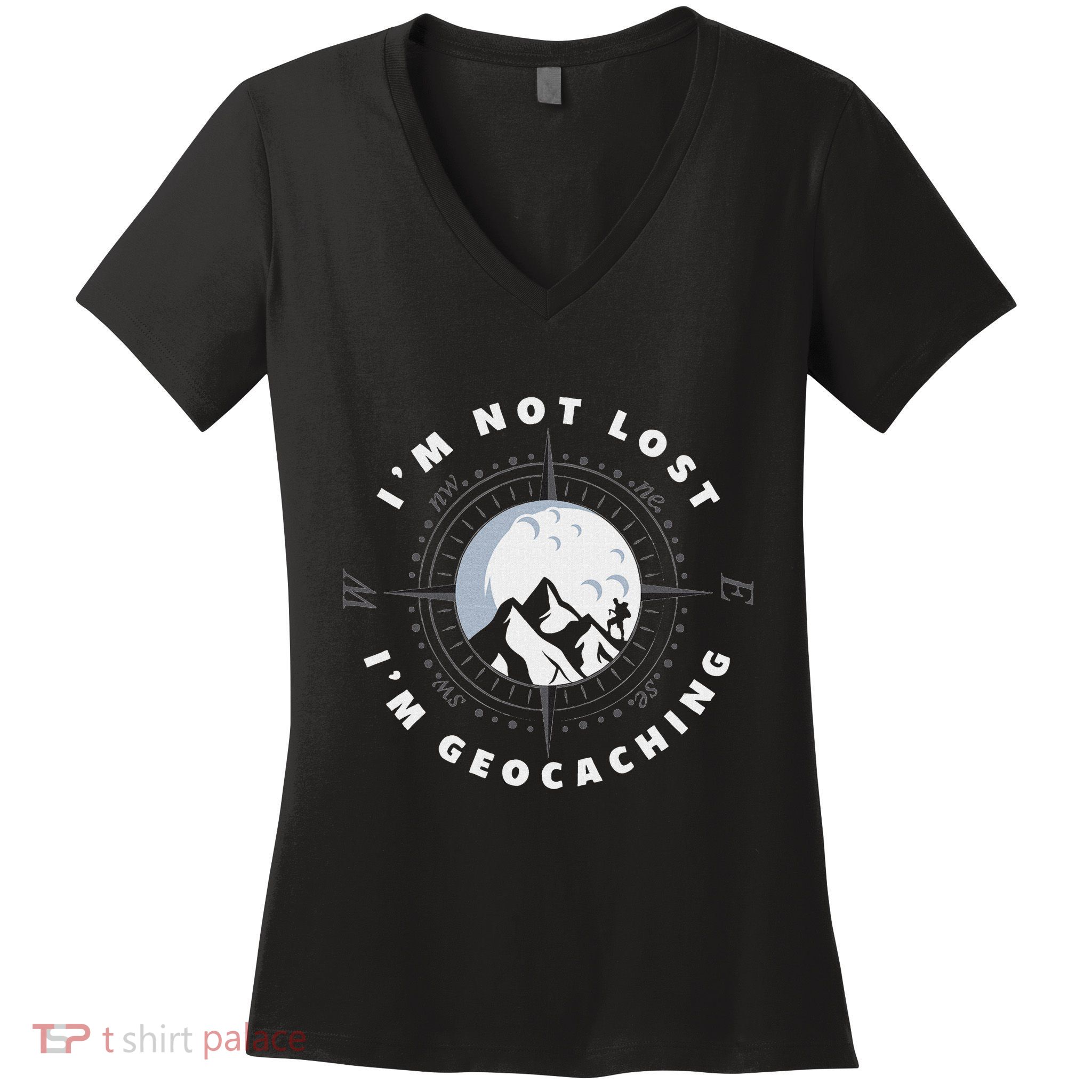 IM Not Lost IM Geocacher Funny Geocacher Geocache Women's V-Neck T-Shirt