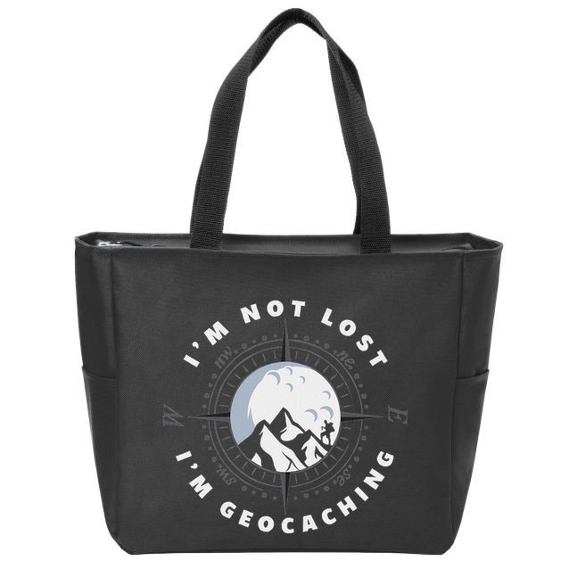 IM Not Lost IM Geocacher Funny Geocacher Geocache Zip Tote Bag