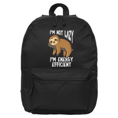 IM Not Lazy IM Energy Efficient Funny Sloths 16 in Basic Backpack