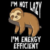 IM Not Lazy IM Energy Efficient Funny Sloths Mousepad