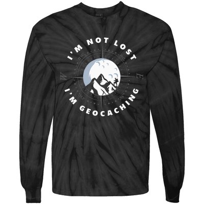 Im Not Lost Im Geocacher Funny Geocacher Geocache Tie-Dye Long Sleeve Shirt