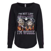 IM Not Like Other IM Worse Possum Funny Womens California Wash Sweatshirt