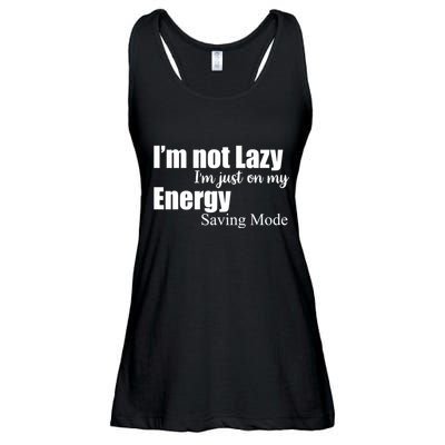 I'm Not Lazy I'm Just On My Energy Saving Mode Ladies Essential Flowy Tank