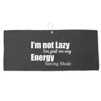 I'm Not Lazy I'm Just On My Energy Saving Mode Large Microfiber Waffle Golf Towel