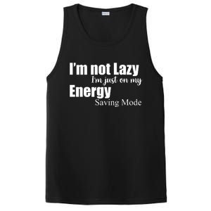 I'm Not Lazy I'm Just On My Energy Saving Mode PosiCharge Competitor Tank