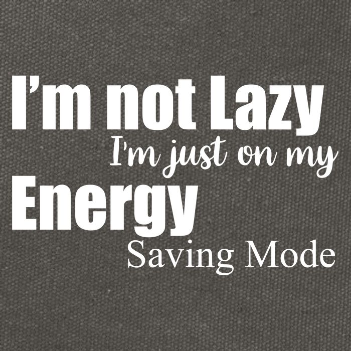 I'm Not Lazy I'm Just On My Energy Saving Mode Cotton Canvas Backpack