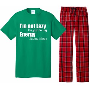 I'm Not Lazy I'm Just On My Energy Saving Mode Pajama Set