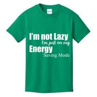 I'm Not Lazy I'm Just On My Energy Saving Mode Kids T-Shirt