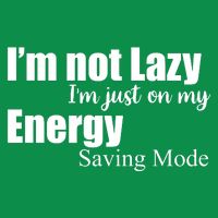 I'm Not Lazy I'm Just On My Energy Saving Mode Kids T-Shirt