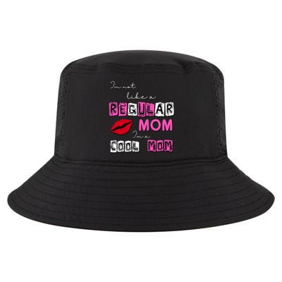 IM Not Like A Regular Mom IM A Coolmom Cool Comfort Performance Bucket Hat