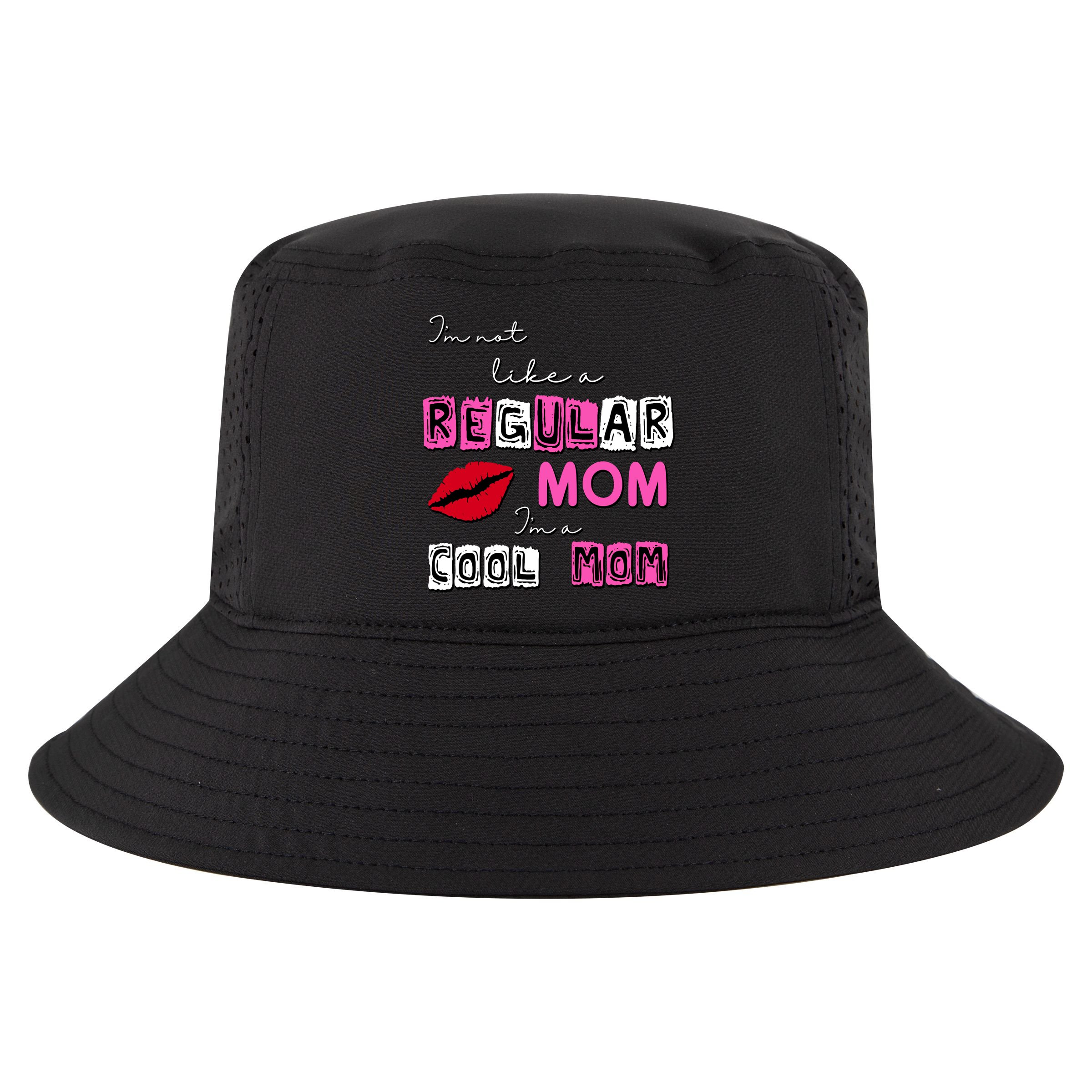 IM Not Like A Regular Mom IM A Coolmom Cool Comfort Performance Bucket Hat