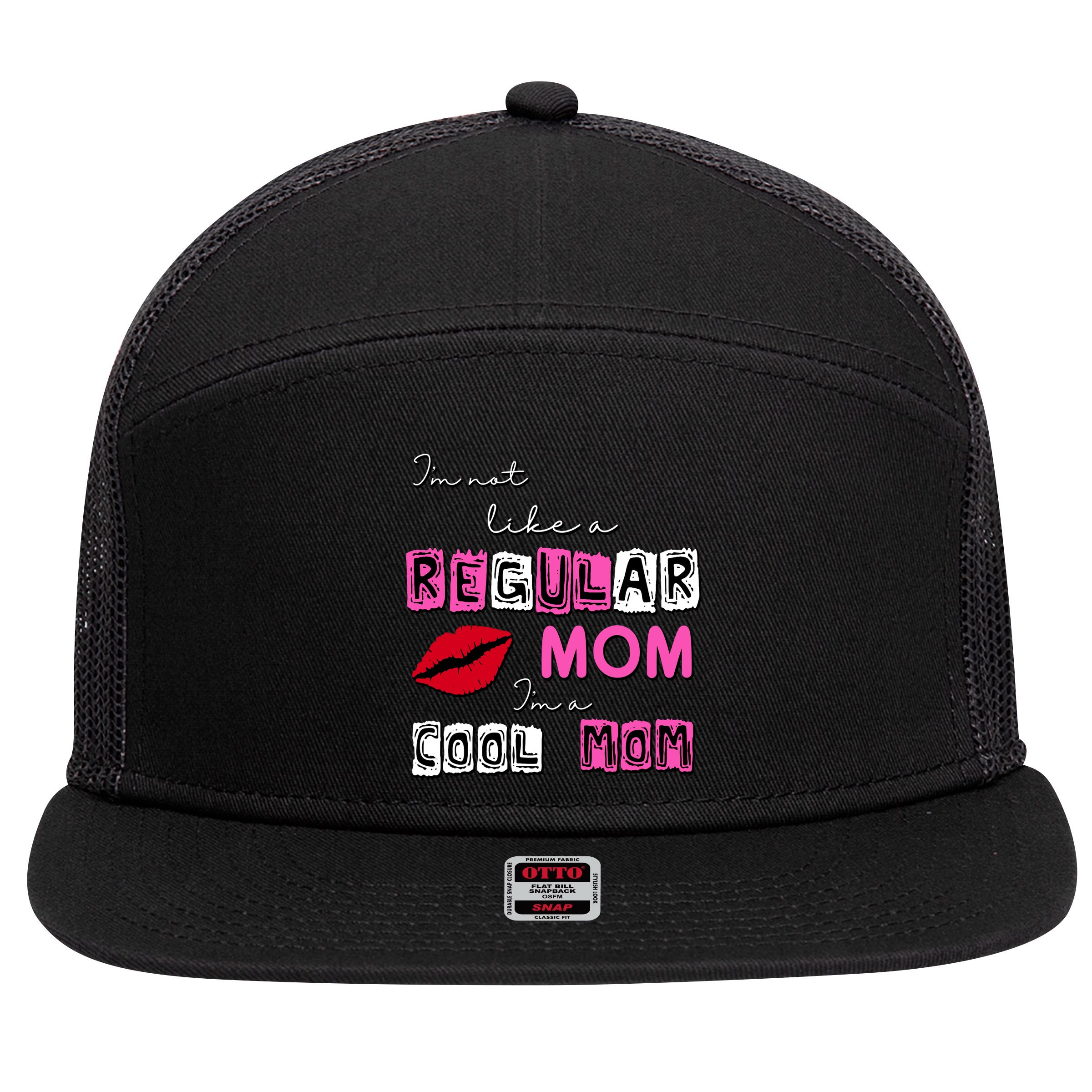 IM Not Like A Regular Mom IM A Coolmom 7 Panel Mesh Trucker Snapback Hat