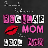 IM Not Like A Regular Mom IM A Coolmom Adult Drive Performance Visor