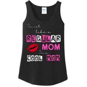 IM Not Like A Regular Mom IM A Coolmom Ladies Essential Tank